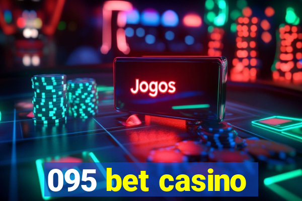 095 bet casino